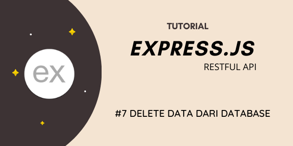 Tutorial Express Js Dan React Js Membuat Rest Api Di Express Js