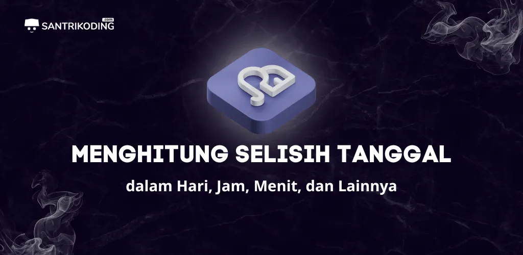 Cara Menghitung Selisih Tanggal di PHP