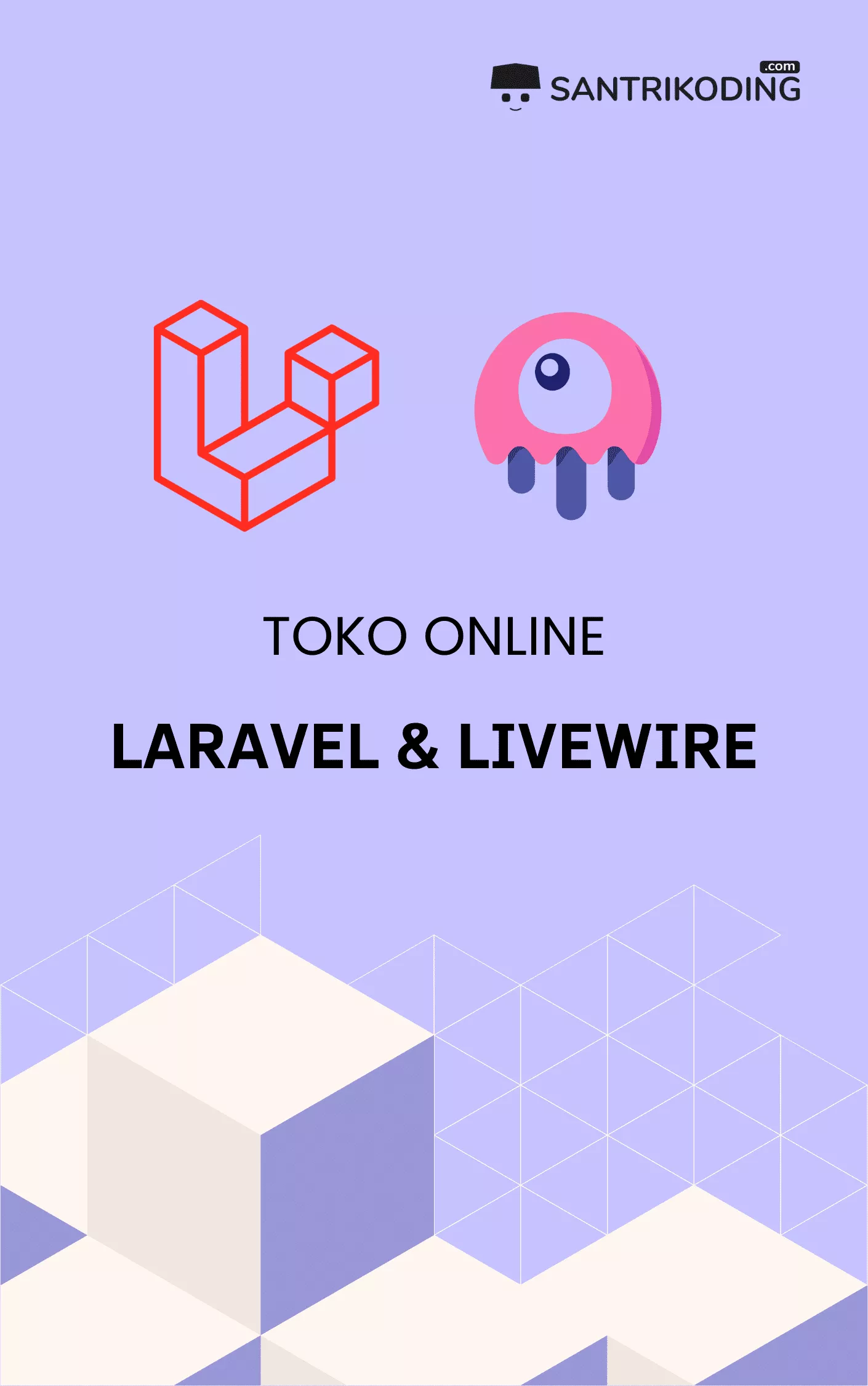 Membangun Toko Online Dengan Laravel & Livewire