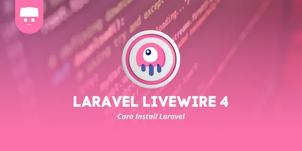 Tutorial Laravel Livewire 4: #1 Cara Install Laravel
