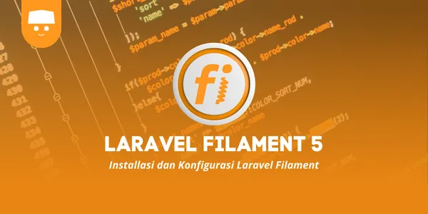 Tutorial Laravel Filament 5 #3 : Installasi dan Konfigurasi Laravel Filament