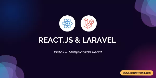 Tutorial React Dan Laravel 10 #1: Cara Install Dan Menjalankan React ...