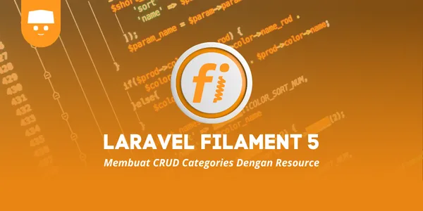 Tutorial Laravel Filament 5 #4 : Membuat CRUD Categories Dengan Resource