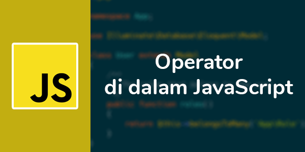 Operator Di Dalam JavaScript — SantriKoding.com — Website Belajar ...