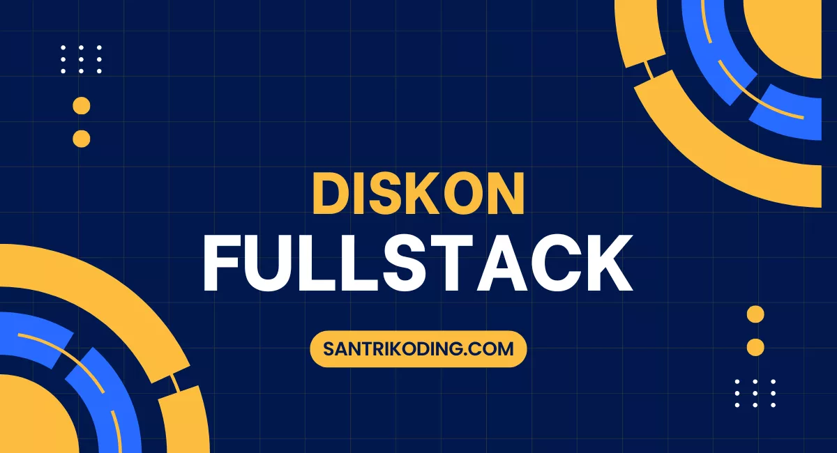 Diskon FullStack Spesial untuk Kamu!