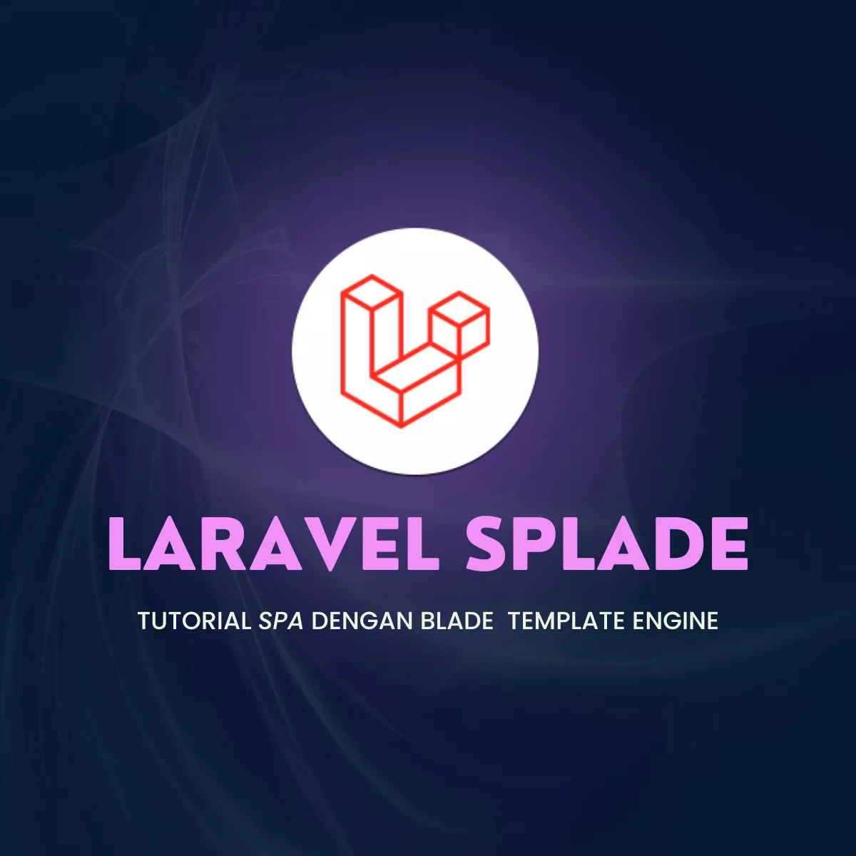 tutorial-laravel-spa-menggunakan-blade-template-engine-splade